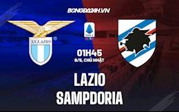 Nhận định,  Lazio vs Sampdoria 1h45 ngày 8/5 (Serie A 2021/22)