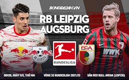 Nhận định,  Leipzig vs Augsburg 0h30 ngày 9/5 (Bundesliga 2021/22)