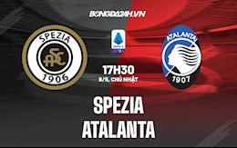 Nhận định,  Spezia vs Atalanta 17h30 ngày 8/5 (Serie A 2021/22)