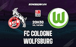 Nhận định bóng đá Cologne vs Wolfsburg 20h30 ngày 7/5 (VĐQG Đức 2021/22)