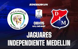 Nhận định Jaguares vs Independiente Medellin 8h15 ngày 8/5 (VĐQG Colombia 2022)