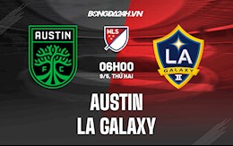 Nhận định Austin vs LA Galaxy 6h00 ngày 9/5 (Nhà Nghề Mỹ 2022)