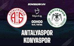 Nhận định Antalyaspor vs Konyaspor 0h00 ngày 10/5 (VĐQG Thổ Nhĩ Kỳ 2021/22)