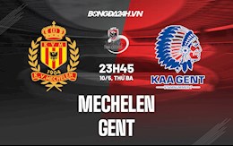 Nhận định,  Mechelen vs Gent 23h45 ngày 10/5 (VĐQG Bỉ 2021/22)