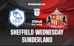 Nhận định Sheffield Wednesday vs Sunderland 1h45 ngày 10/5 (Hạng 3 Anh 2021/22)