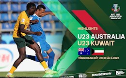 Video tổng hợp: U23 Australia 2-0 U23 Kuwait (Bảng B U23 châu Á 2022)