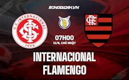 Nhận định bóng đá Internacional vs Flamengo 7h00 ngày 12/6 (VĐQG Brazil 2022)