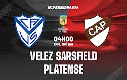 Nhận định Velez Sarsfield vs Platense 4h00 ngày 13/6 (VĐQG Argentina 2022)