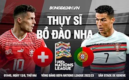 Nhận định Thụy Sĩ vs Bồ Đào Nha (01h45 ngày 13/6): Vớt vát hy vọng trụ hạng