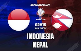 Nhận định bóng đá Indonesia vs Nepal 2h15 ngày 15/6 (Vòng loại Asian Cup 2023)