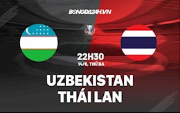 Nhận định Uzbekistan vs Thái Lan 22h30 ngày 14/6 (Vòng loại Asian Cup 2023)