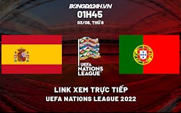 Link xem trực tiếp bóng đá Tây Ban Nha vs Bồ Đào Nha UEFA Nations League 2022 ở đâu?