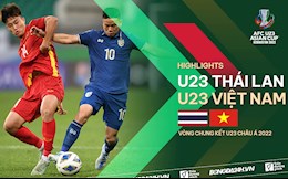 Video tổng hợp: U23 Thái Lan 2-2 U23 Việt Nam (Bảng C U23 châu Á 2022)