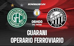 Nhận định Guarani vs Operario Ferroviario 6h00 ngày 7/6 (Hạng 2 Brazil 2022)