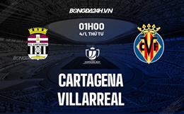 Nhận định -  Cartagena vs Villarreal 1h00 ngày 4/1 (Cúp Nhà vua TBN 2022/23)