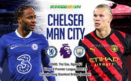 Nhận định Chelsea vs Man City (03h00 ngày 6/1): Khó lường