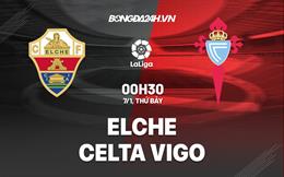 Nhận định -  Elche vs Celta Vigo 0h30 ngày 7/1 (La Liga 2022/23)