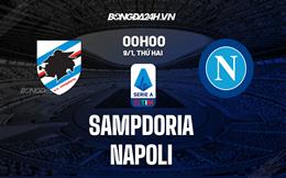 Nhận định bóng đá Sampdoria vs Napoli 0h00 ngày 9/1 (Serie A 2022/23)