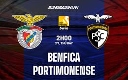 Nhận định Benfica vs Portimonense 2h00 ngày 7/1 (VĐQG Bồ Đào Nha 2022/23)