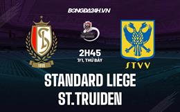 Nhận định Standard Liege vs St.Truiden 02h45 ngày 7/1 (VĐQG Bỉ 2022/23)