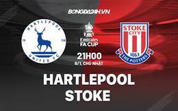 Nhận định bóng đá Hartlepool vs Stoke 21h00 ngày 8/1 (FA Cup 2022/23)