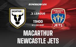Nhận định Macarthur vs Newcastle Jets 11h00 ngày 8/1 (VĐQG Australia 2022/23)