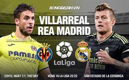 Nhận định Villarreal vs Real Madrid (22h15 ngày 7/1): Vượt khó tại El Madrigal