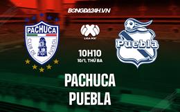 Nhận định - dự đoán Pachuca vs Puebla 10h10 ngày 10/1 (VĐQG Mexico 2023)