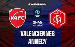 Nhận định Valenciennes vs Annecy 2h45 ngày 11/1 (Hạng 2 Pháp 2022/23