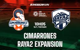 Nhận định Cimarrones vs Raya2 Expansion 10h05 ngày 12/1 (Hạng 2 Mexico 2023)