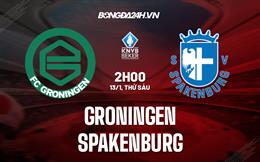 Nhận định Groningen vs Spakenburg 2h00 ngày 13/1 (Cúp QG Hà Lan 2022/23)