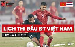 Lịch thi đấu ĐT Việt Nam hôm nay 13/1/2023 mấy giờ đá? xem ở đâu?