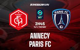 Nhận định bóng đá Annecy vs Paris FC 2h45 ngày 14/1 (Hạng 2 Pháp 2022/23)