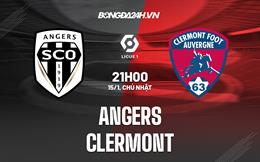 Nhận định Angers vs Clermont 21h00 ngày 15/1 (VĐQG Pháp 2022/23)