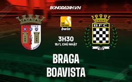 Nhận định bóng đá Braga vs Boavista 3h30 ngày 15/1 (VĐQG Bồ Đào Nha 2022/23)