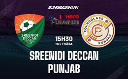 Nhận định Sreenidi Deccan vs Punjab 15h30 ngày 17/1 (Hạng 2 Ấn Độ 2022/23)