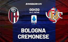 Nhận định -  Bologna vs Cremonese 0h30 ngày 24/1 (Serie A 2022/23)