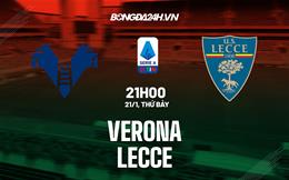 Nhận định -  Verona vs Lecce 21h00 ngày 21/1 (Serie A 2022/23)