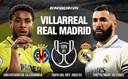 Nhận định Villarreal vs Real Madrid (03h00 ngày 20/1): Phục thù được không?