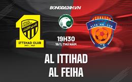 Nhận định Al Ittihad vs Al Feiha 22h00 ngày 19/1 (VĐQG Saudi Arabia 2022/23)