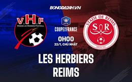 Nhận định Les Herbiers vs Reims 0h00 ngày 22/1 (Cúp QG Pháp 2022/23)