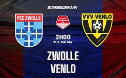 Nhận định Zwolle vs Venlo 2h00 ngày 21/1 (Hạng 2 Hà Lan 2022/23)