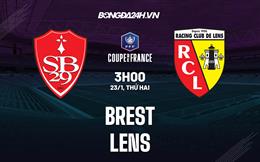 Nhận định - dự đoán Brest vs Lens 3h00 ngày 23/1 (Cúp QG Pháp 2022/23)