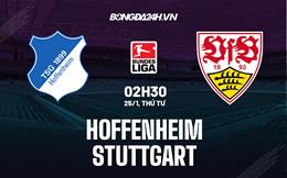 Nhận định -  Hoffenheim vs Stuttgart 2h30 ngày 25/1 (Bundesliga 2022/23)