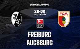 Nhận định -  Freiburg vs Augsburg 21h30 ngày 28/1 (Bundesliga 2022/23)