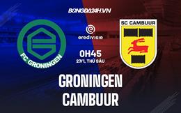 Nhận định -  Groningen vs Cambuur 0h45 ngày 27/1 (VĐQG Hà Lan 2022/23)