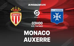 Nhận định -  Monaco vs Auxerre 3h00 ngày 2/2 (Ligue 1 2022/23)