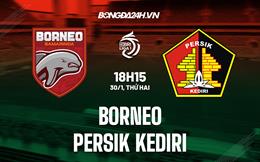 Nhận định Borneo FC vs Persik Kediri 18h15 ngày 30/1 (VĐQG Indonesia 2022/23)