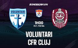 Nhận định - dự đoán Voluntari vs CFR Cluj 1h00 ngày 31/1 (VĐQG Romania 2022/23)