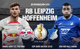 Nhận định -  Leipzig vs Hoffenheim 0h00 ngày 2/2 (Cúp QG Đức 2022/23)